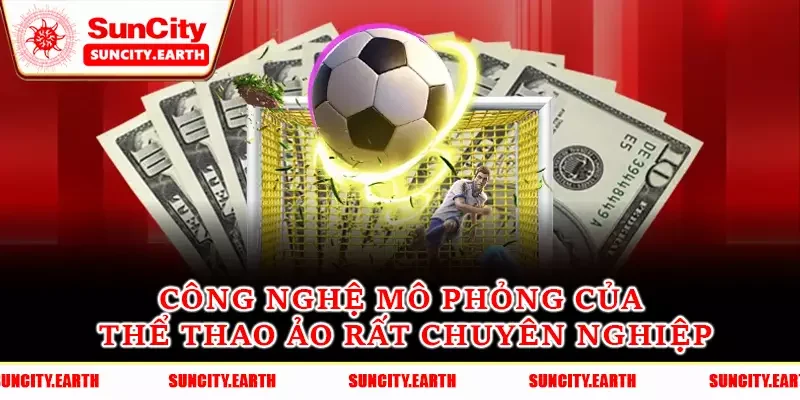 Công nghệ mô phỏng của thể thao ảo rất chuyên nghiệp Công nghệ mô phỏng của thể thao ảo rất chuyên nghiệp