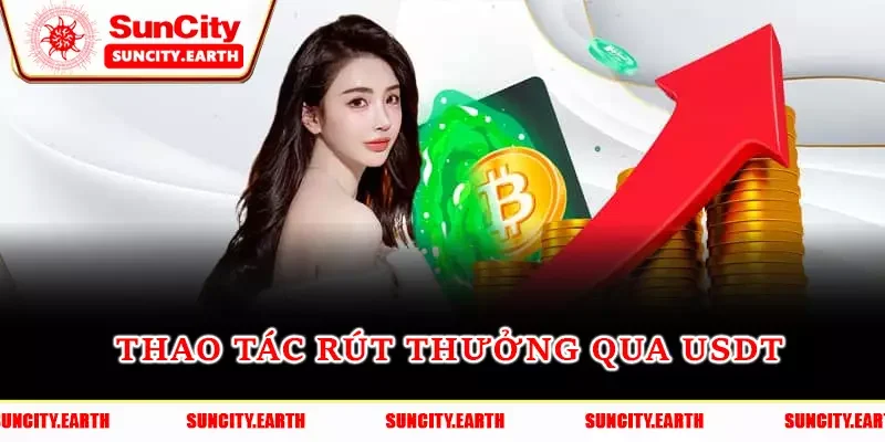 Thao tác rút thưởng qua USDT