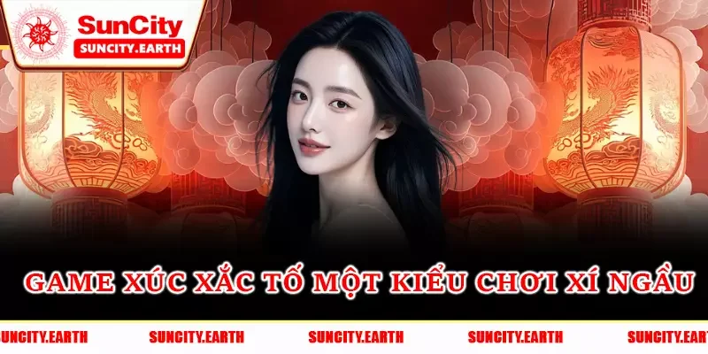 Game xúc xắc tố một kiểu chơi xí ngầu Game xúc xắc tố một kiểu chơi xí ngầu